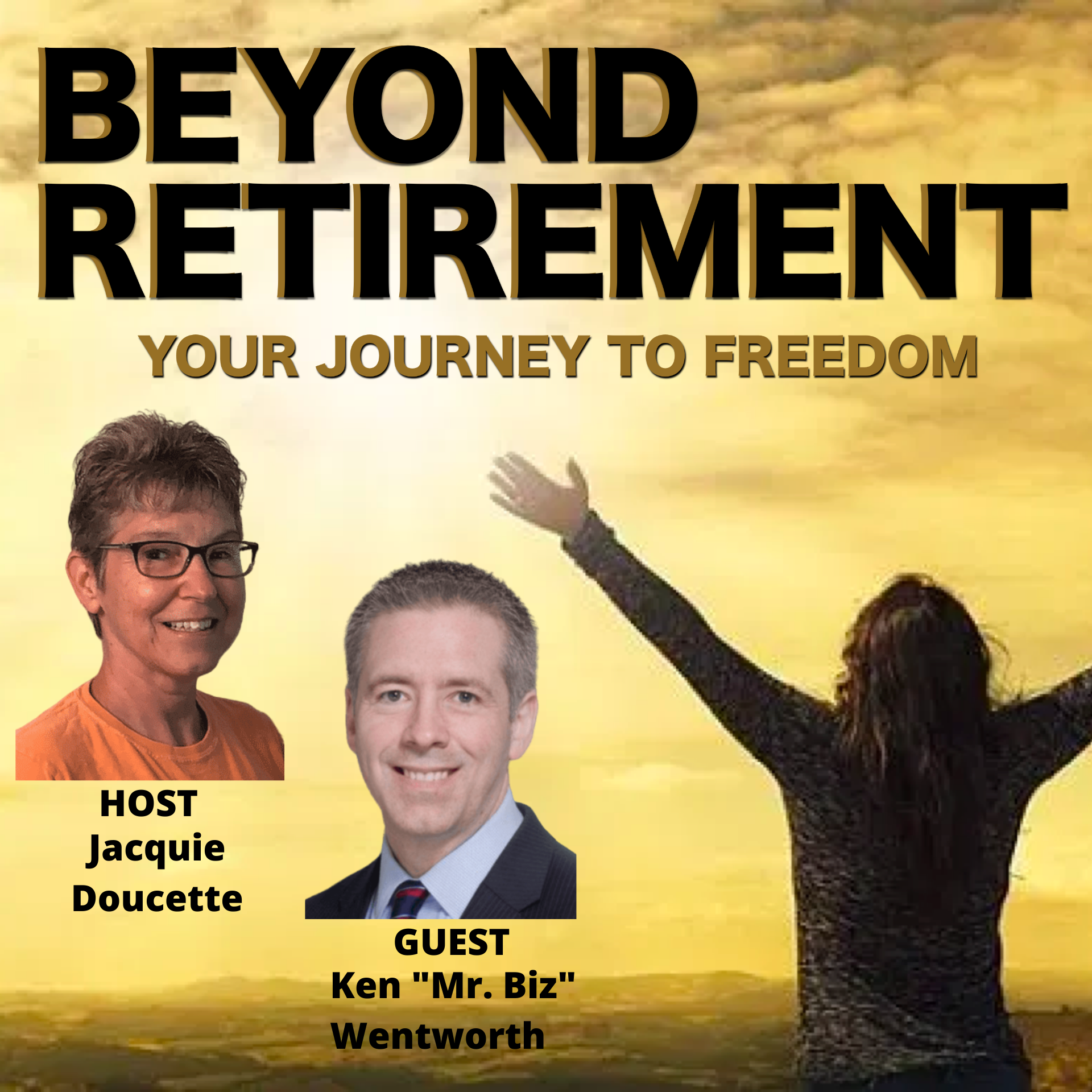 Beyond Retirement Podcast: The Best Ways to Reach Your Full Potential